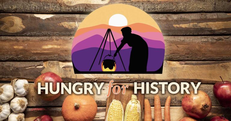 “Hungry For History” Food History Event