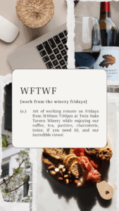 Work From the Winery Fridays