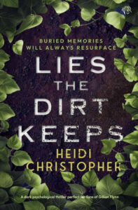 Author Event: Heidi Christopher – Lies the Dirt Keeps