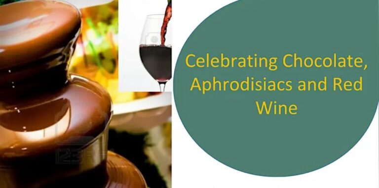 Celebrating Chocolate, Aphrodisiacs, and Red Wine