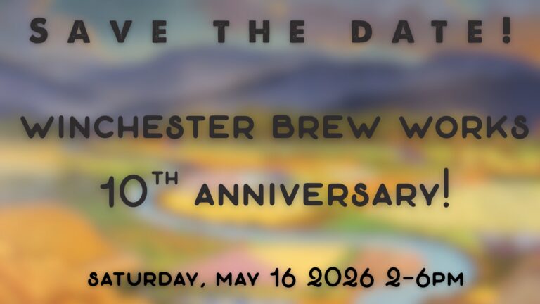 Winchester Brew Works 10th Anniversary Party Winchester Brew Works 10th Anniversary Party