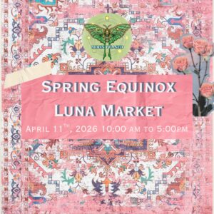 Spring Equinox Lunar Market at Moon Phased