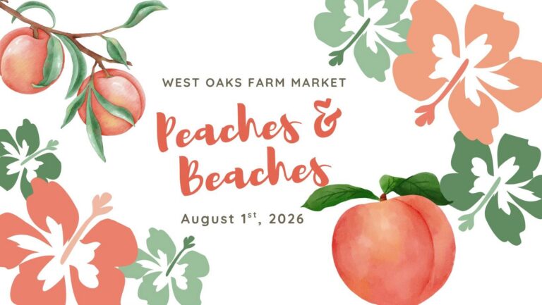 Peaches & Beaches at West Oaks Farm Market