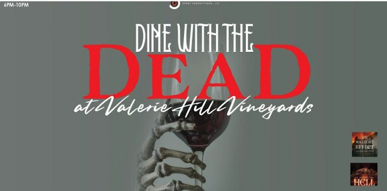 Dine With Dead: Haunted Valerie Hill Vineyard Dine With Dead: Haunted Valerie Hill Vineyard